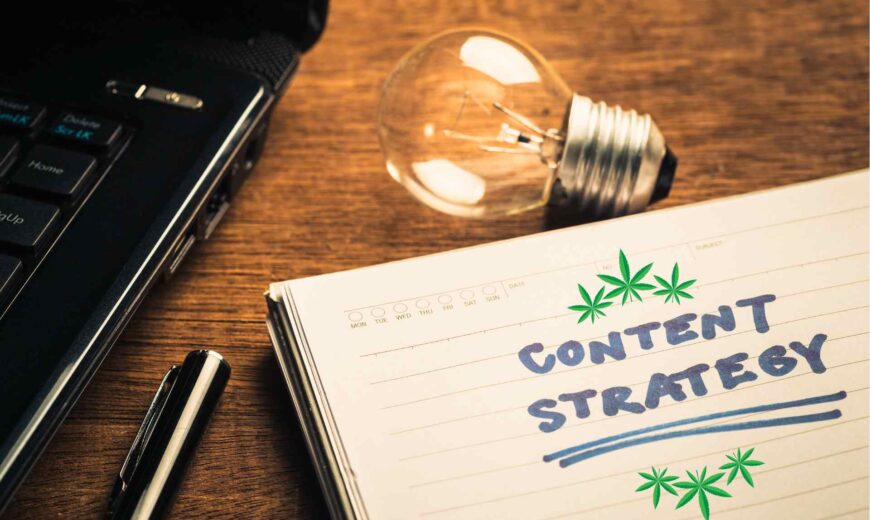 Content Marketing Strategy for Cannabis Businesses to Enhance Local SEO Efforts
