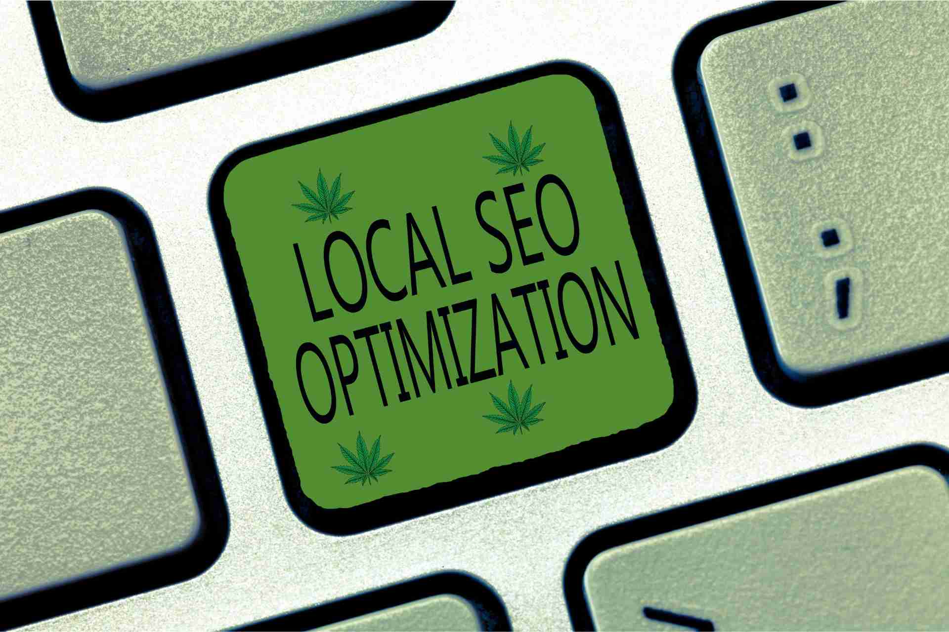 How to optimize local SEO for cannabis dispensaries