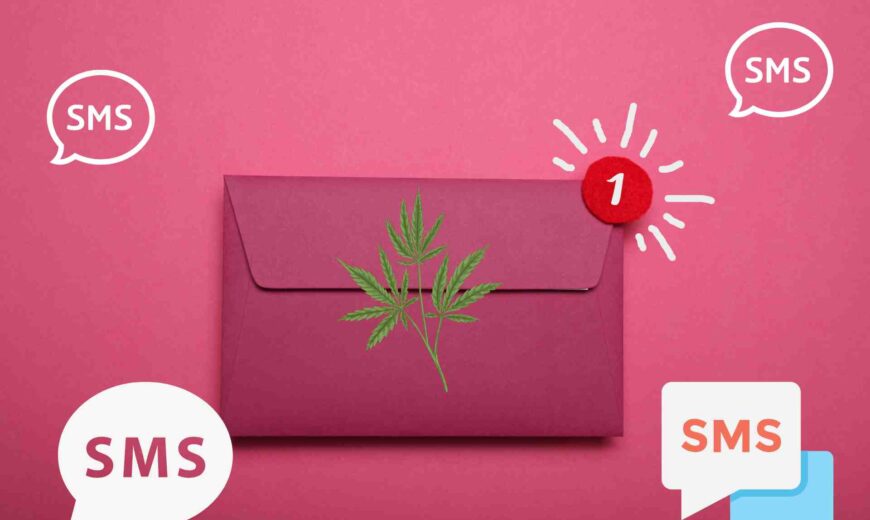 Cannabis SMS Marketing_ Tools and Metrics to measure the effectiveness in the Cannabis industry